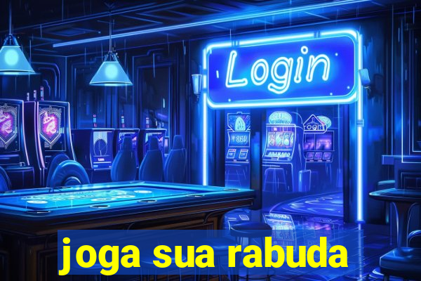 joga sua rabuda